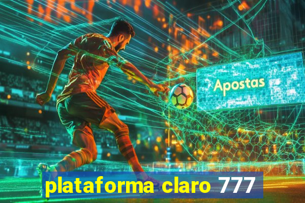 plataforma claro 777