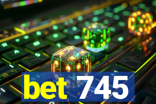 bet 745