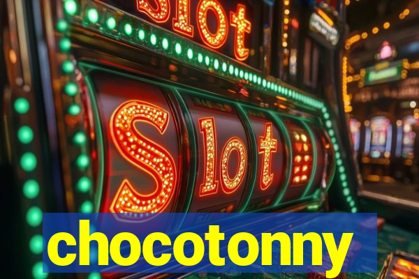 chocotonny