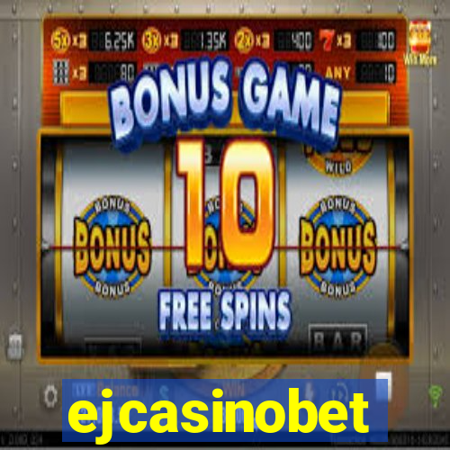 ejcasinobet