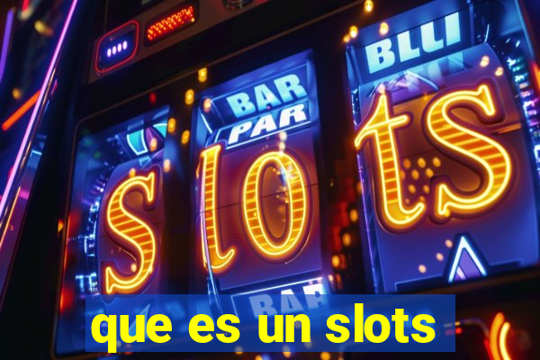 que es un slots