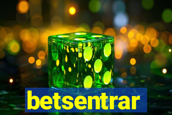 betsentrar