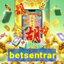 betsentrar