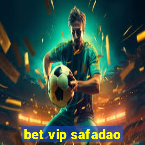 bet vip safadao