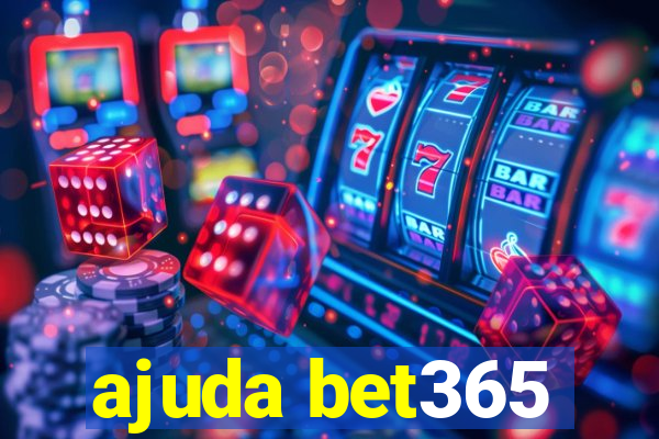 ajuda bet365