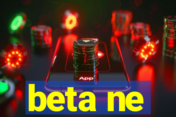 beta ne