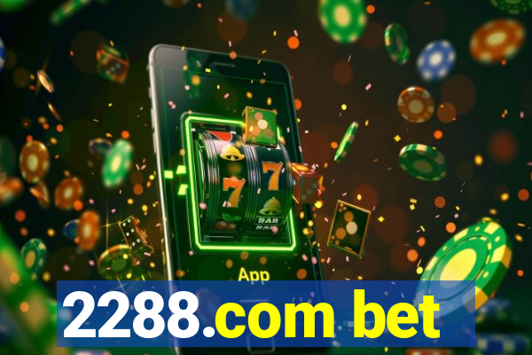 2288.com bet