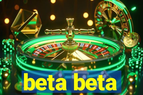 beta beta