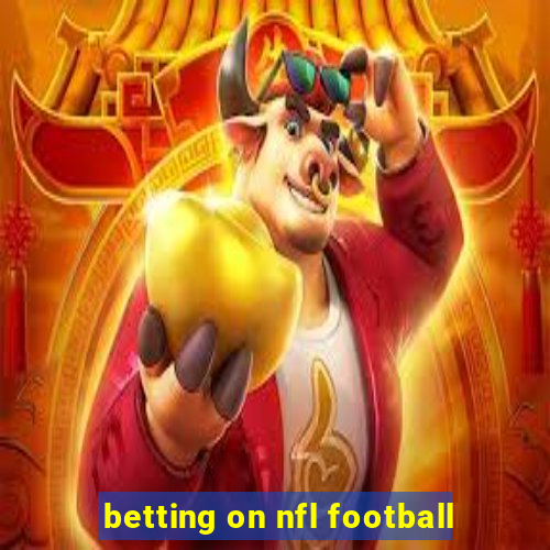 betting on nfl football