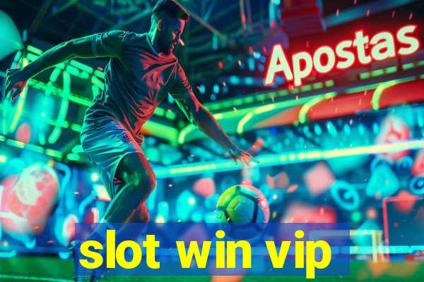 slot win vip