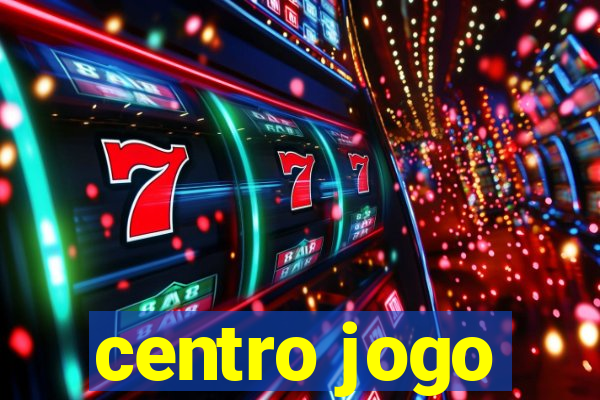 centro jogo