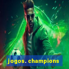 jogos. champions