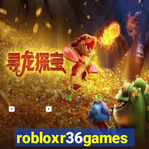 robloxr36games