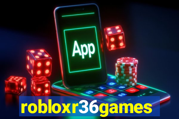 robloxr36games