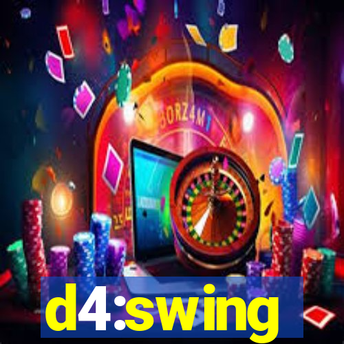 d4:swing