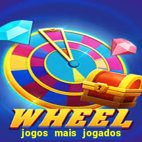 jogos mais jogados no mundo online