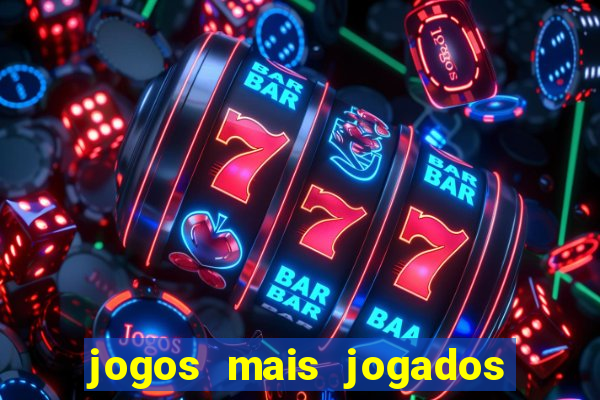 jogos mais jogados no mundo online