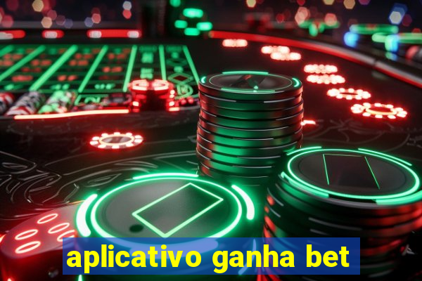 aplicativo ganha bet