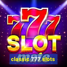 classic 777 slots