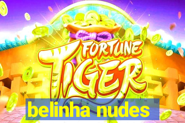 belinha nudes