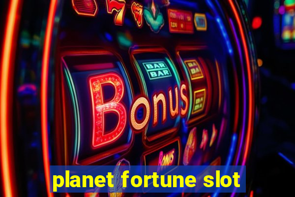 planet fortune slot