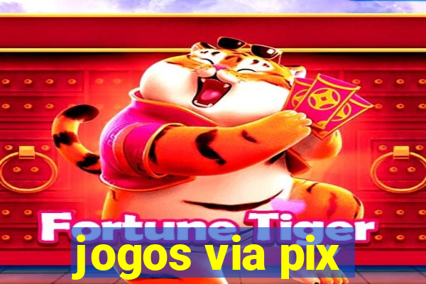 jogos via pix