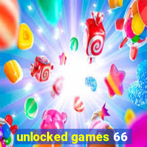 unlocked games 66