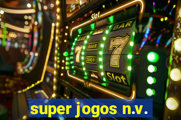 super jogos n.v.