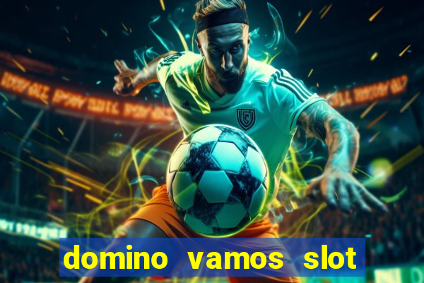 domino vamos slot crash póker