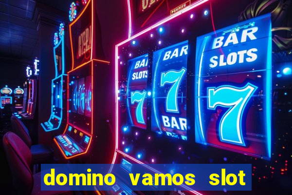 domino vamos slot crash póker