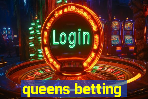 queens betting