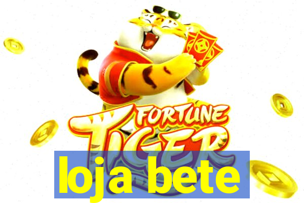 loja bete