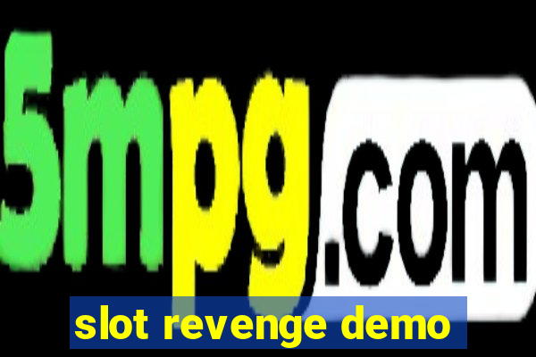 slot revenge demo