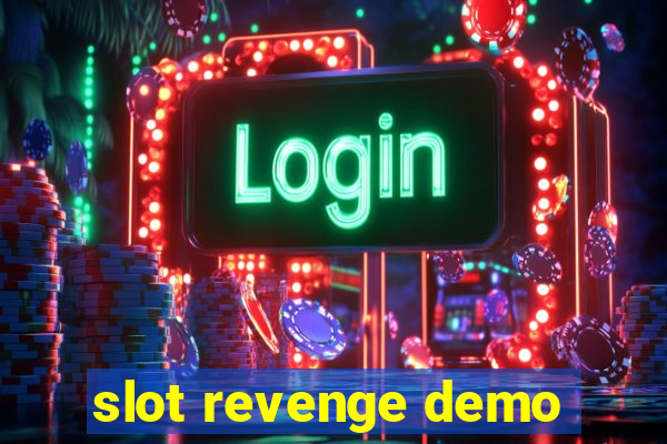 slot revenge demo