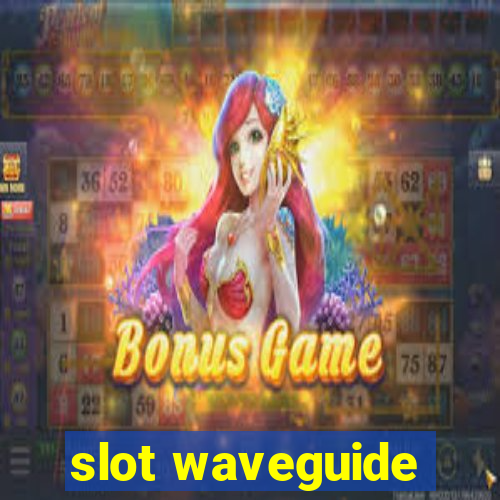 slot waveguide