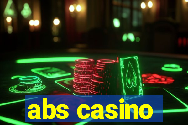 abs casino