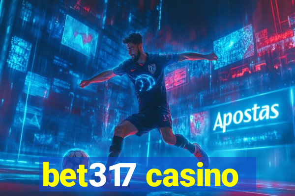 bet317 casino