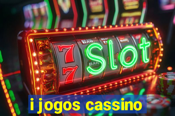 i jogos cassino