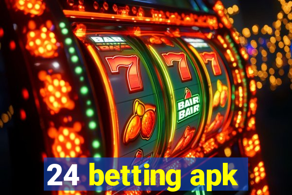 24 betting apk