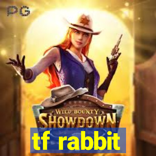 tf rabbit