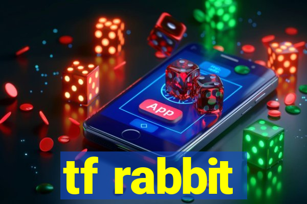 tf rabbit