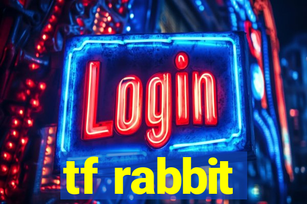 tf rabbit