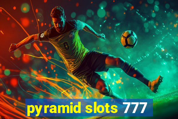 pyramid slots 777