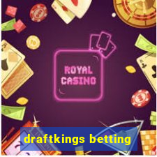 draftkings betting