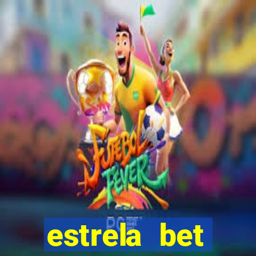 estrela bet patrocina quem