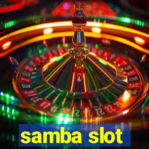 samba slot