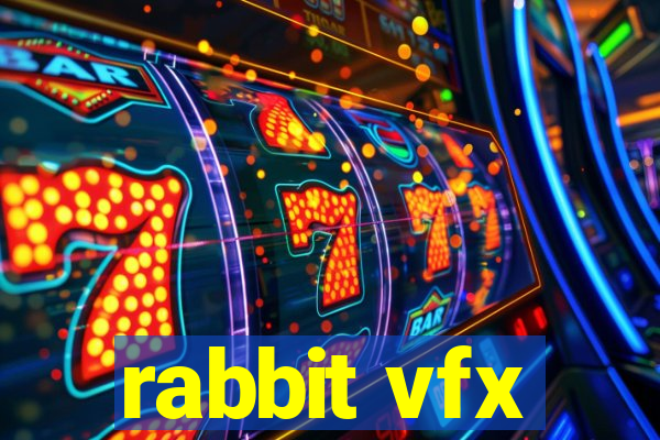 rabbit vfx