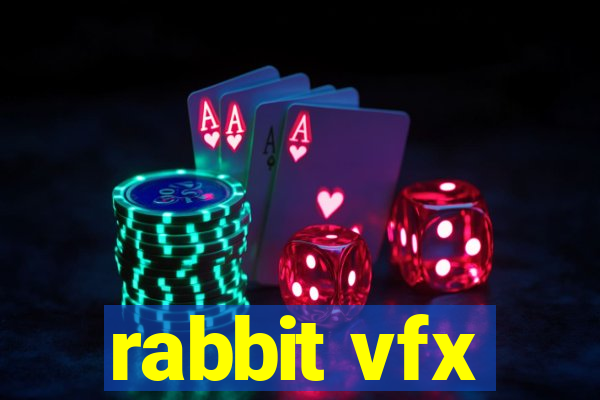 rabbit vfx