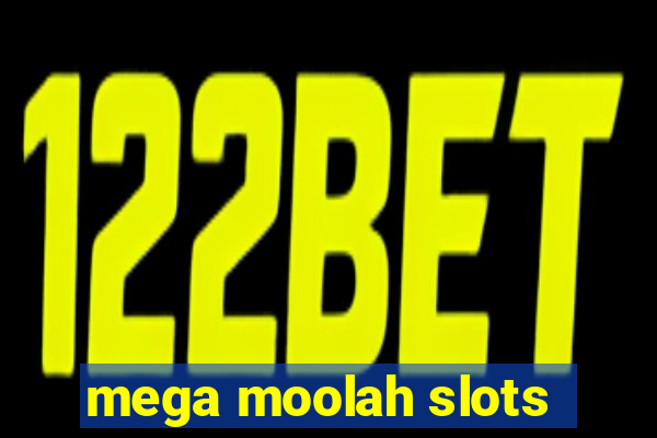 mega moolah slots