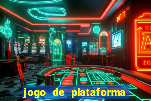 jogo de plataforma que ganha dinheiro